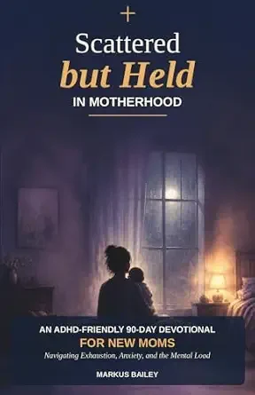 Cover of Scattered but Held in Motherhood